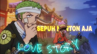 Sepuh ga turun, malah Leluhur yang dateng, Haki raja Shanks🔥.. [AMV/One Piece] - Love story