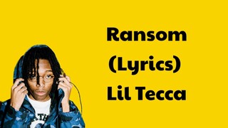 Lil Tecca - Ransom (Lyrics)