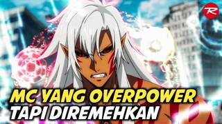 5 REKOMENDASI ANIME MC OVERPOWER TAPI DIREMEHKAN