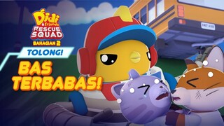 Tolong! Bas Terbabas! | Episod 14 | Didi & Friends Rescue Squad