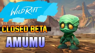 WILD RIFT CLOSED BETA - AMUMU GAMEPLAY AND SKILL GUIDE