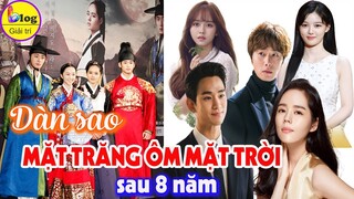 Dàn sao "Mặt Trăng Ôm Mặt Trời" sau 8 năm giờ ra sao?