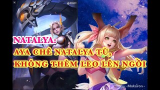 Đối đầu với TOP NATALYA khiến MGANGA không được chơi game | Nhật Nam Nata | Liên Quân | Aya Mùa 20