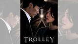 Trolley (2022) Episode 13