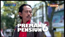 Preman pensiun 6 Episode 37