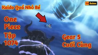 [Lù Rì Viu] One Piece Tập 1074 Gear 5 Đòn Kết Thúc Của Luffy ||Review one piece ||Tóm tắt anime