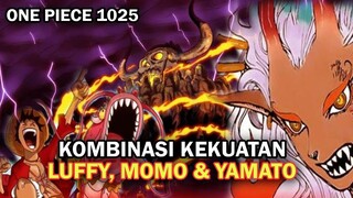 OP 1025 !! SANGAR KOMBINASI KEKUATAN YAMATO, LUFFY & MOMO HADAPI KAIDO ( ONE PIECE )