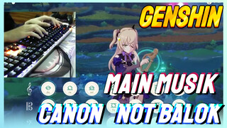 [Genshin, Main musik] "Canon” not balok