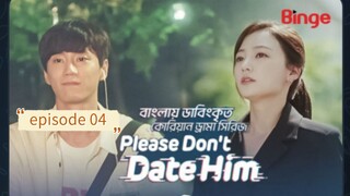 Please don't date him [Bangla dubbed] episodes 04 [Korean drama]