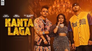 Tony Kakkar - Kanta Laga | feat Neha Kakkar & Yo Yo Honey Singh