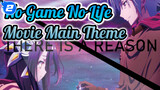 [Fanmade AMV] No Game No Life Movie Main Theme Song - There Is a _2