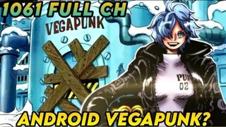 One Piece Full Chapter 1061: Android Vegapunk. Ang sunod na Arc EggHead Future Island.