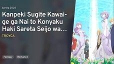 Ep - 1 Kanpekisugite Kawaige ga Nai to Konyaku Haki sareta Seijo wa Ringoku ni Urareru [SUB INDO]