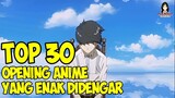 Top 30 Opening Anime Yang Enak Didengar !!!