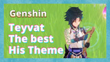 Teyvat The best His Theme