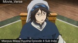 Maoyuu Maou Yuusha Episode 4 Sub Indo