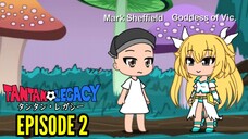 Gacha Life Series | Tantan Legacy (Episode 2)