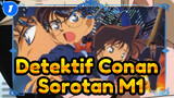 [Detektif Conan] Sorotan M1 - Saatnya Meledakkan Pencakar Langit_1