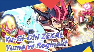 [Yu-Gi-Oh! ZEXAL] Yuma vs Reginald, Pertarungan Kelima_B