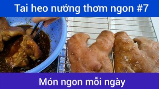 Tai heo nướng thơm ngon p7