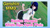 Raiden Shogun Khiến Bạn Hạnh Phúc [Genshin, MMD]