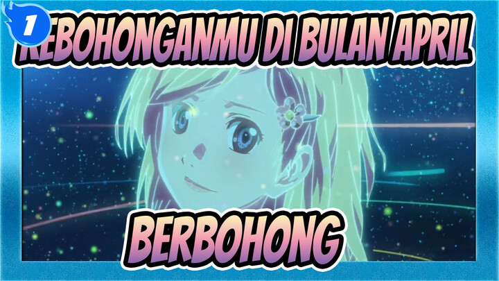 Kebohonganmu di Bulan April
Berbohong_1