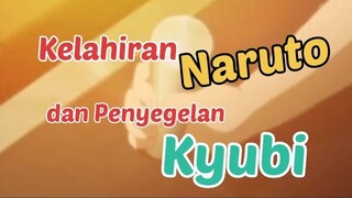 Kelahiran Naruto ! Penyegelan KYUBI