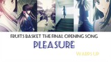 [FULL] Fruits Basket "The Final" Opening Song | "PLEASURE" | [JAP/ROM/ENG]