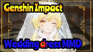 [Genshin Impact MMD] Ying: Guess who gave me the wedding dress~ overjoyed