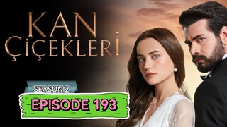 Kan Cicekleri s2 ep.193 ENG sub