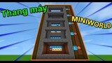 MINIWORLD:Hướng Dẫn Chế Tạo Thang Máy Siêu Vippp Trong Miniworld