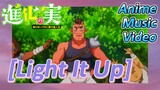 [The Fruit of Evolution]Anime Music Video | [Light It Up] Combination of the strong