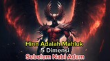 Hinn Mahluk 5 Dimensi sebelum nabi Adam