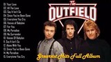 The Outfield Best Songs Greatest Hits Full Playlist 2022