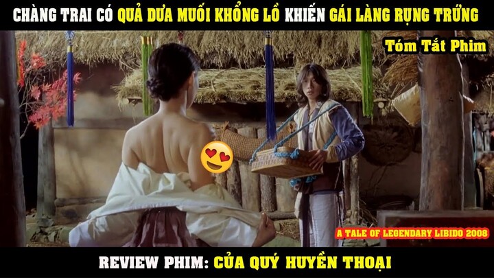 [Review Phim] Chàng Trai Sở Hữu Củ Khoai Lạ Khiến Phụ Nữ Trong Làng Thổn Thức | Của Quý Huyền Thoại