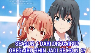 OREGAIRU SEASON 4 ? - Oregairu Shin Jadi Season 4 ? - Prediksi Dan Pembahasan