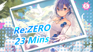 Re:ZERO|Show you the most touching scenes in 23 mins!_5