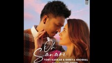 Tony Kakkar - Oh Sanam | feat Shreya Ghoshal