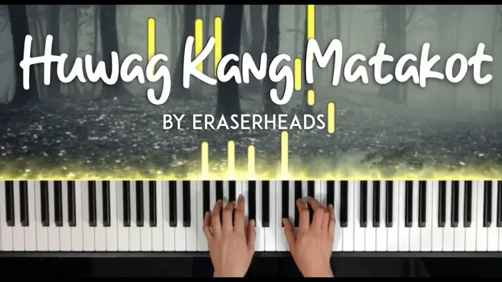 Huwag Kang Matakot by Eraserheads piano cover  | lyrics + sheet music
