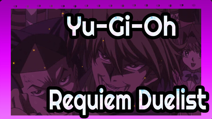[Yu-Gi-Oh] Requiem Duelist