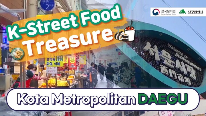 K-Street Food Treasure Ep. 1 -  Kota Metropolitan Daegu