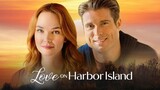 Love on Harbor Island - A Romantic Love Story