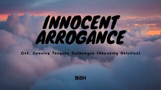 innocent arrogance - Bish