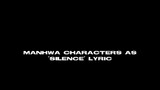 Manhwa character with sad story || Manhwa Characters as 'Silence' lyrics