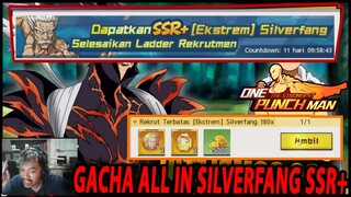 🔥🔥GACHA ALL IN UNTUK DAPATKAN SILVERFANG SSR+ [GASKAN YVMC] - ONE PUNCH MAN:The Strongest