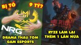 Update LMHT: Drama đằng sau thương vụ mua lại GAM Esports, Riot muốn làm lại Ryze 1 lần nữa