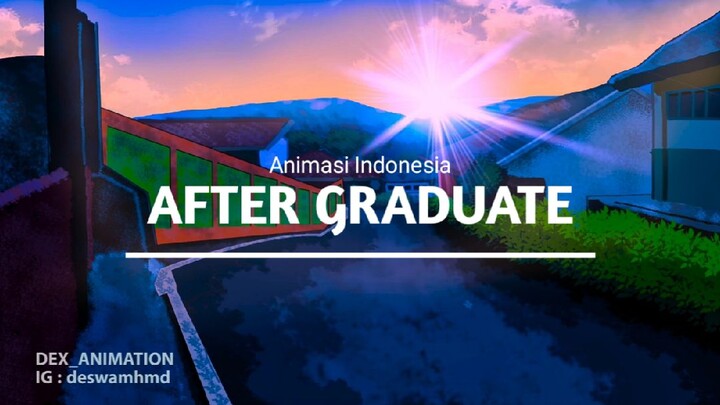 ANIMASI INDONESIA| After Graduate (part 1)