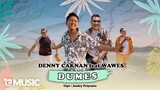 DENNY CAKNAN feat WAWES DUMES (Official Music Video)