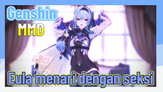 [Genshin, MMD] Eula menari dengan seksi