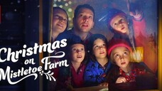 Christmas on Mistletoe Farm 2022 | Dubbing Indonesia